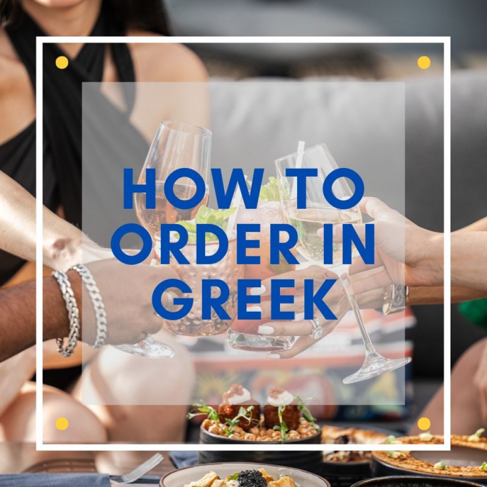 Greek for Foodies: Ordering, Dining...